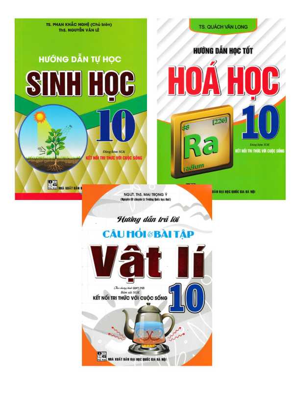 Combo Hướng Dẫn Học Lý - Hóa - Sinh Lớp 10 (Bám Sát SGK Kết Nối Tri Thức Với Cuộc Sống) (Bộ 3 Cuốn)