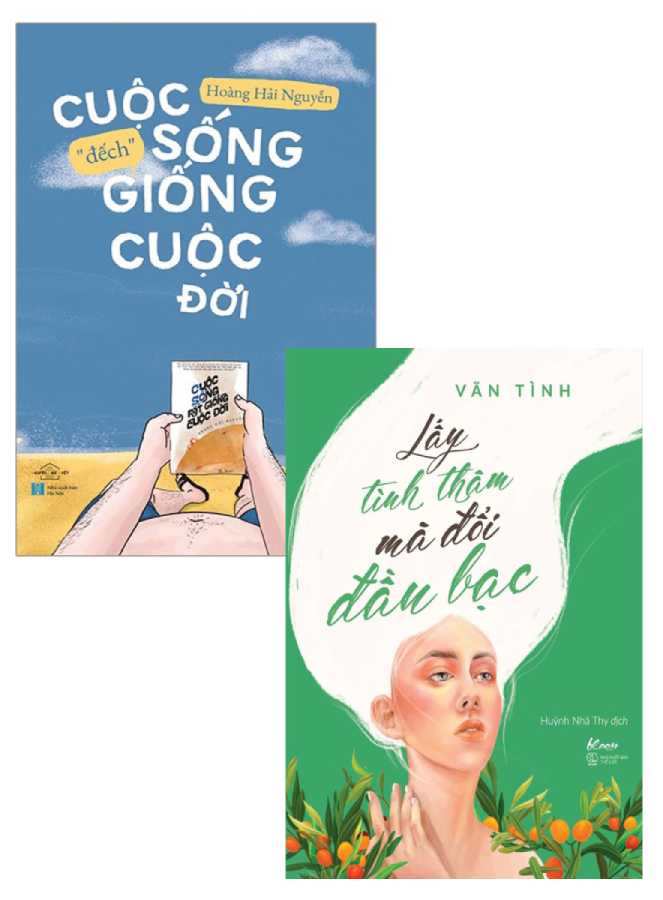 Combo Lấy Tình Thâm Mà Đổi Đầu Bạc + Cuộc Sống "Đếch" Giống Cuộc Đời (Bộ 2 Cuốn)