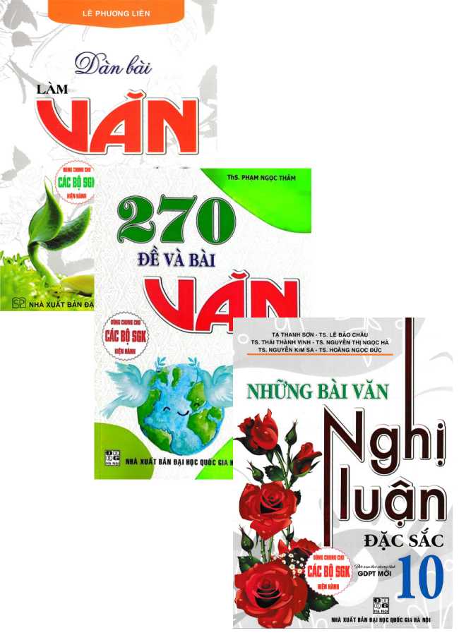 Combo Những Bài Làm Văn Hay Lớp 10 (Dùng Chung Cho Các Bộ SGK Hiện Hành)