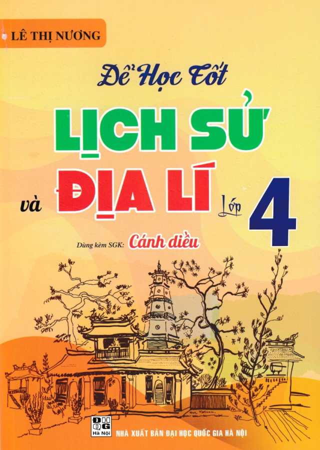 Để Học Tốt Lịch Sử Và Địa Lí Lớp 4 (Dùng Kèm SGK Cánh Diều)