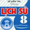 Đề Kiểm Tra Đánh Giá Lịch Sử 8 (Bám Sát SGK Kết Nối)