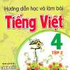 Hướng Dẫn Học Và Làm Bài Tiếng Việt 4 - Tập 2 (Bám Sát SGK Cánh Diều)