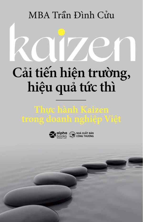 Kaizen - Cải Tiến Hiện Trường, Hiệu Quả Tức Thì