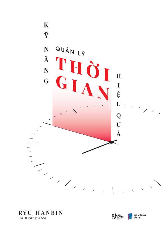 Kỹ Năng Quản Lý Thời Gian Hiệu Quả