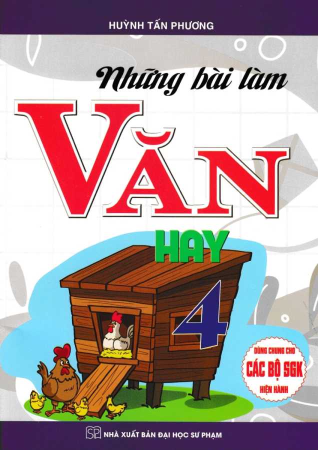 Những Bài Làm Văn Hay 4 (Dùng Chung Cho Các Bộ SGK Hiện Hành)