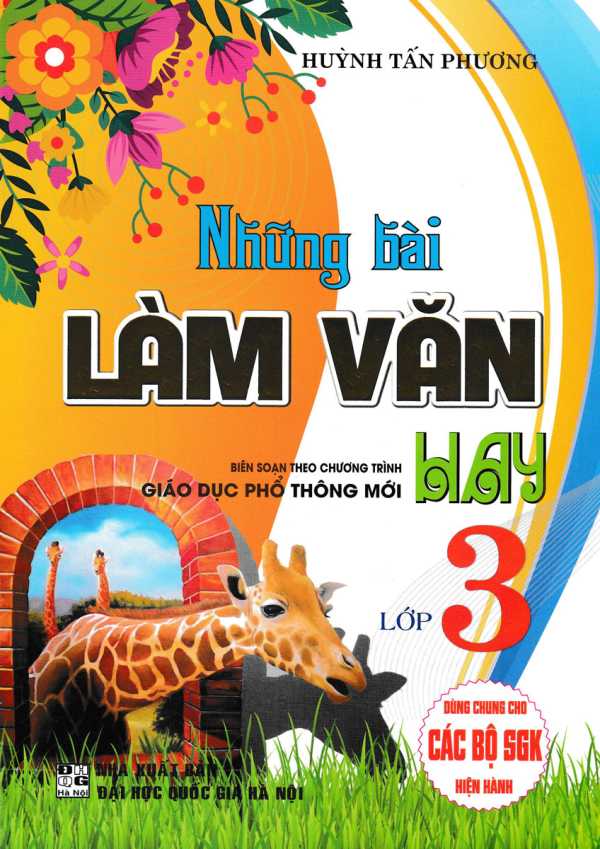 Những Bài Làm Văn Hay Lớp 3 (Dùng Chung Cho Các SGK Mới Hiện Hành)