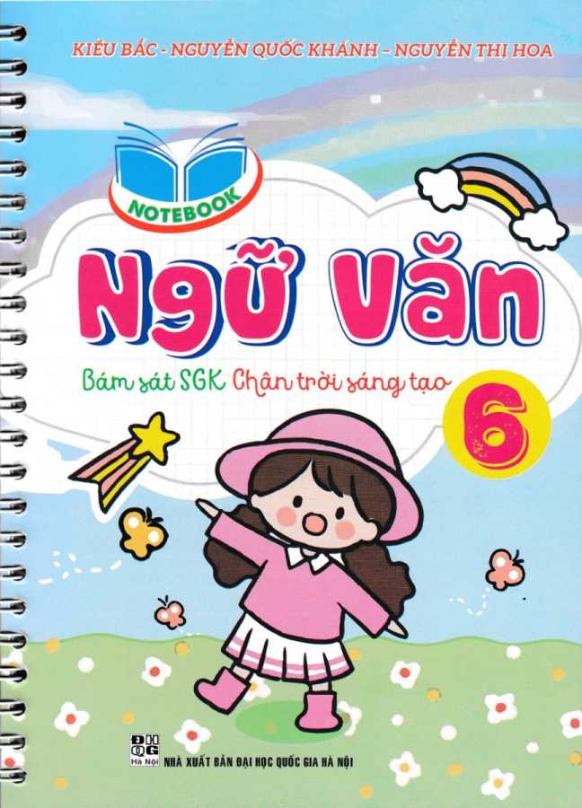 Notebook Ngữ Văn 6 (Bám Sát SGK Chân Trời Sáng Tạo)