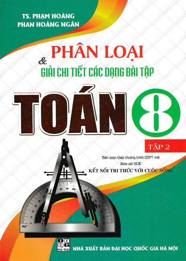 Phân Loại Và Giải Chi Tiết Các Dạng Bài Tập Toán 8 Tập 2