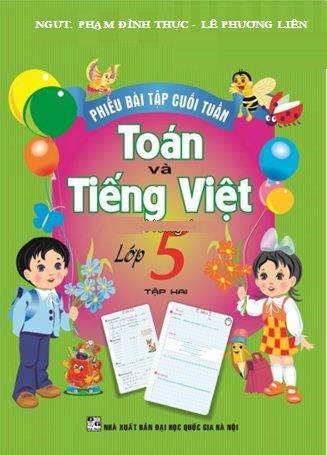 Phiếu Bài Tập Cuối Tuần Toán - Tiếng Việt Lớp 5 Tập 2