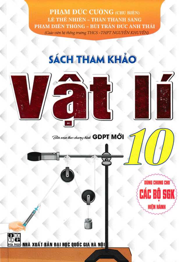 Sách Tham Khảo Vật Lí 10 (Dùng Chung Cho Các Bộ SGK Hiện Hành)