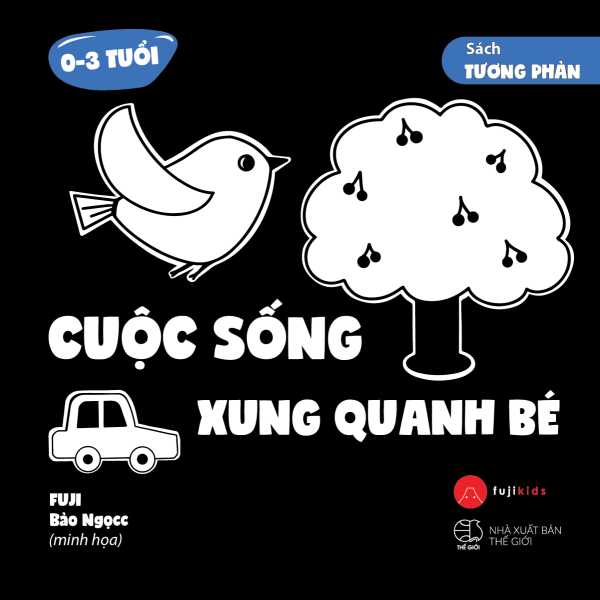 Sách Tương Phản - Cuộc Sống Xung Quanh Bé