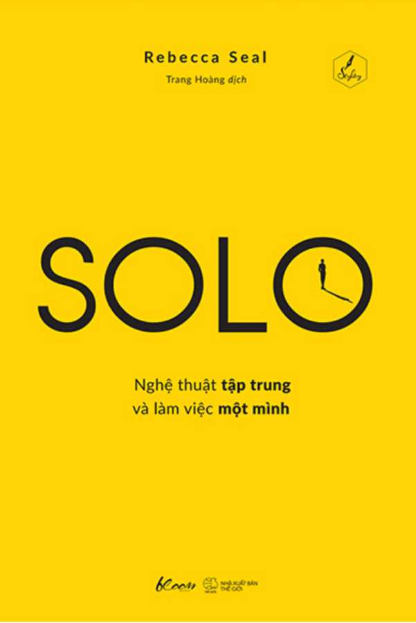 Solo - Nghệ Thuật Tập Trung Và Làm Việc Một Mình