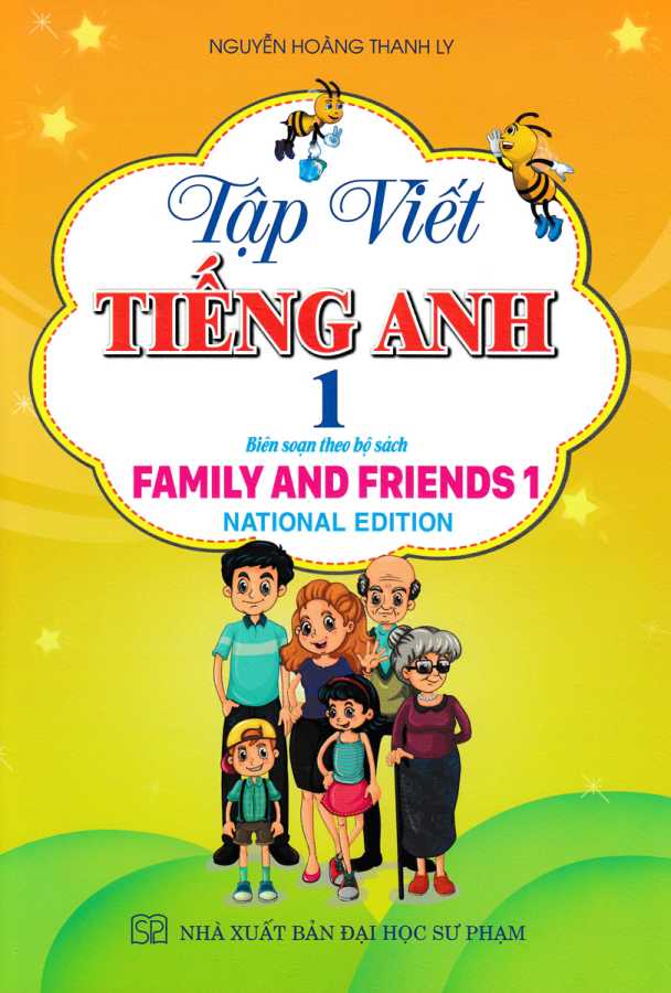 Tập Viết Tiếng Anh 1 - National Edition (Biên Sọan Theo Bộ Sách Family And Friends)