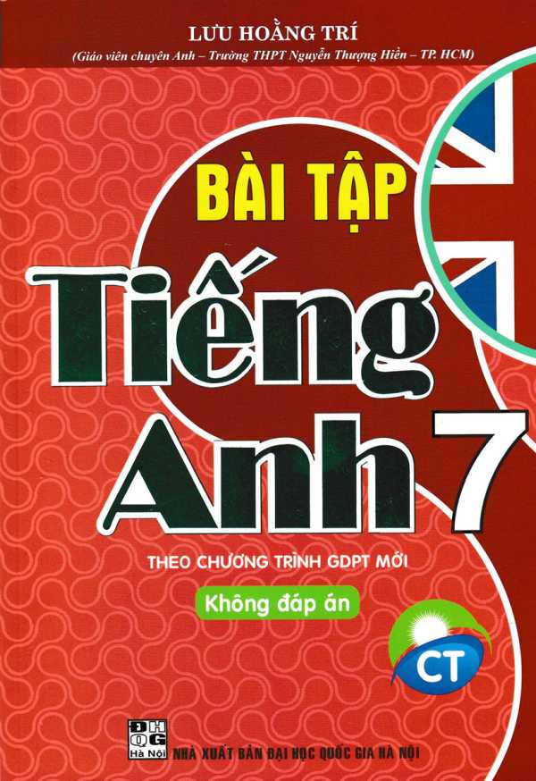 Bài Tập Tiếng Anh 7 - Không Đáp Án (Bám Sát SGK Chân Trời)