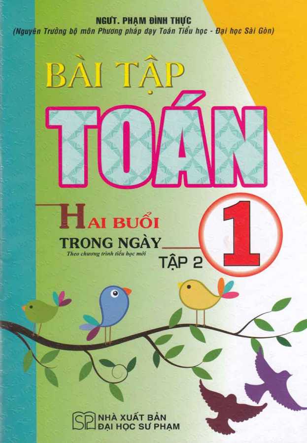 Bài Tập Toán 1 Tập 2 Hai Buổi Trong Ngày (Theo Chương Trình Tiểu Học Mới)