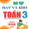 Bài Tập Hay Và Khó Toán Lớp 3 - Tập 1 (Dùng Chung Cho Các Bộ SGK Hiện Hành)