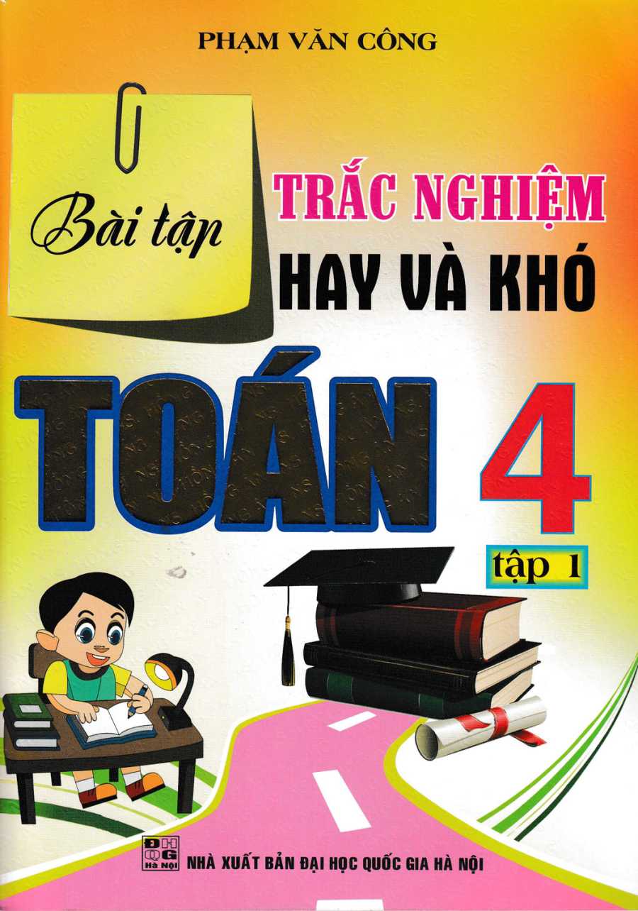 Bài Tập Trắc Nghiệm Hay Và Khó Toán 4 Tập 1