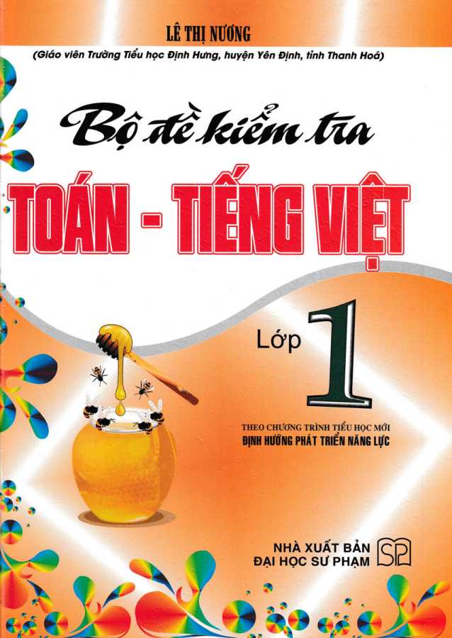 ​Bộ Đề Kiểm Tra Toán - Tiếng Việt Lớp 1 (Theo Chương Trình Tiểu Học Mới Định Hướng Phát Triển Năng Lực)