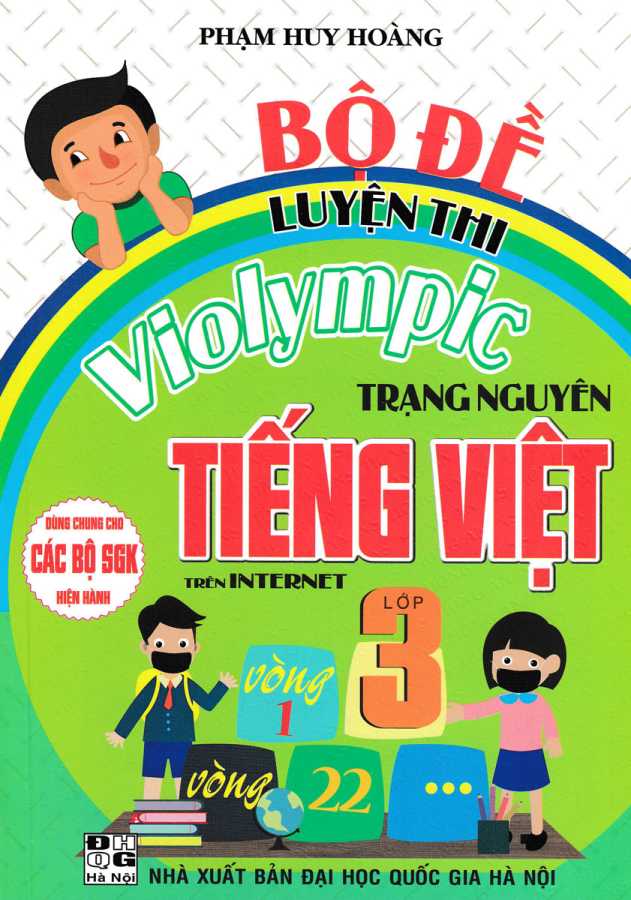 Bộ Đề Luyện Thi Violympic Trạng Nguyên Tiếng Việt Lớp 3 Trên Internet