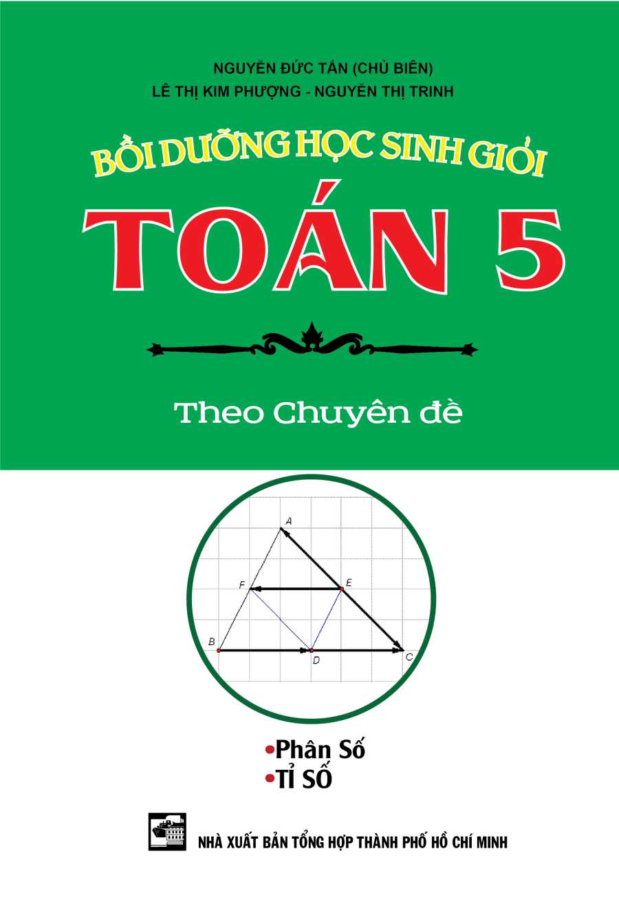 Bồi Dưỡng Học Sinh Giỏi Toán 5 Theo Chuyên Đề Phân Số, Tỉ Số