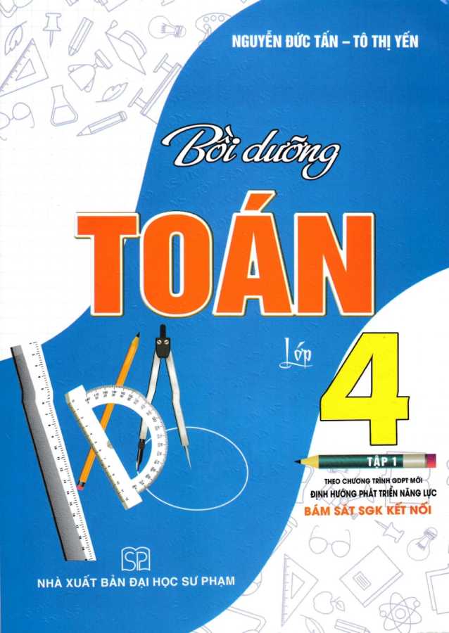 Bồi Dưỡng Toán Lớp 4 - Tập 1 (Bám Sát SGK Kết Nối)