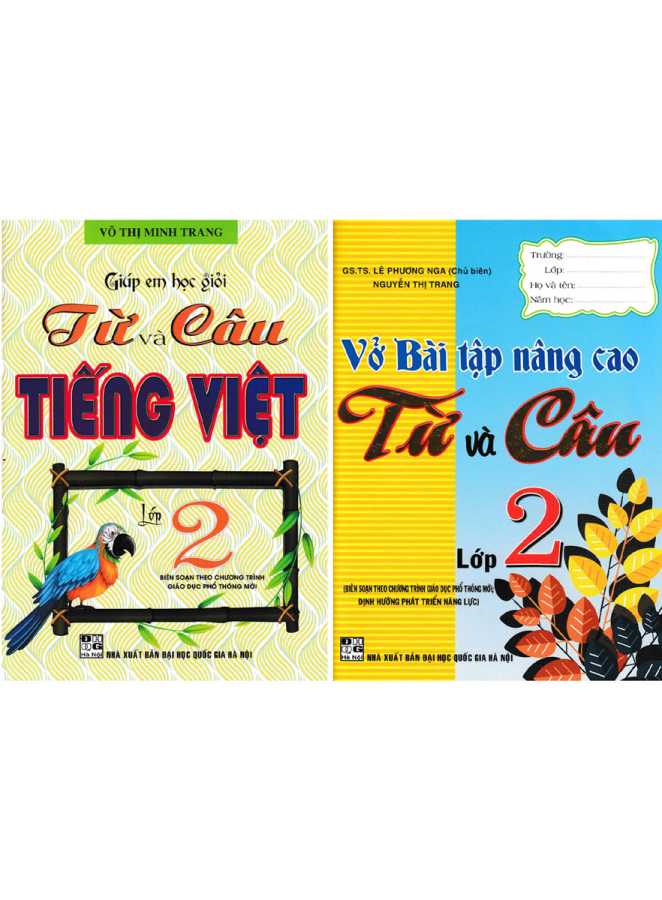 Combo Giúp Em Học Giỏi Từ Và Câu Tiếng Việt - Vở Bài Tập Nâng Cao Từ Và Câu Lớp 2 (Theo Chương Trình Giáo Dục Phổ Thông Mới Định Hướng Phát Triển Năng Lực)