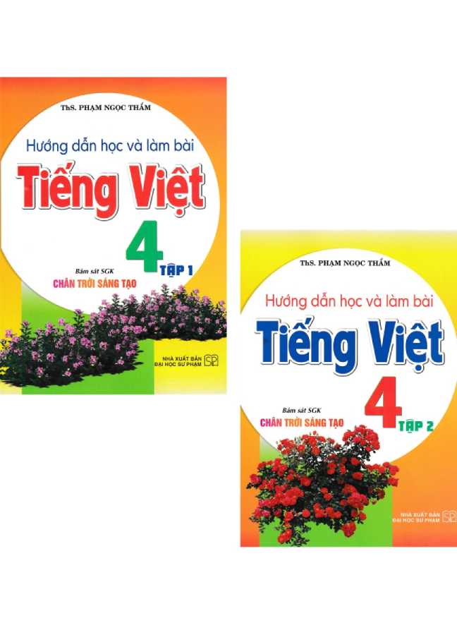 Combo Hướng Dẫn Học Và Làm Bài Tiếng Việt 4 - Tập 1 + 2 (Bám Sát SGK Chân Trời Sáng Tạo) (Bộ 2 Cuốn)