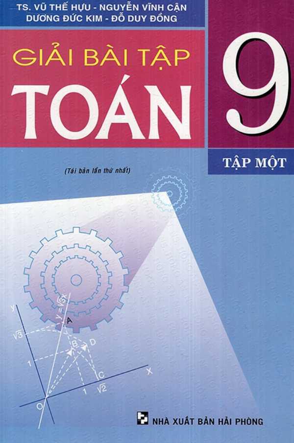 Giải Bài Tập Toán 9 Tập 1 (Hồng Ân)