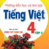 Hướng Dẫn Học Và Làm Bài Tiếng Việt 4 - Tập 2 (Bám Sát SGK Chân Trời Sáng Tạo)