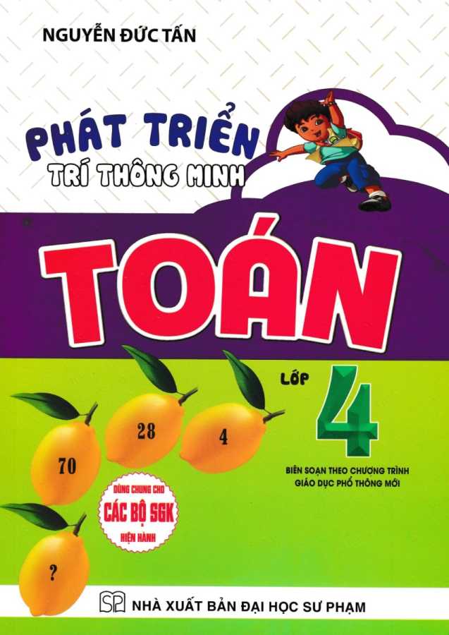 Phát Triển Trí Thông Minh Toán Lớp 4 (Dùng Chung Cho Các Bộ SGK Hiện Hành)