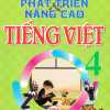 Phát Triển Và Nâng Cao Tiếng Việt 4 (Dùng Chung Cho Các Bộ SGK Hiện Hành)