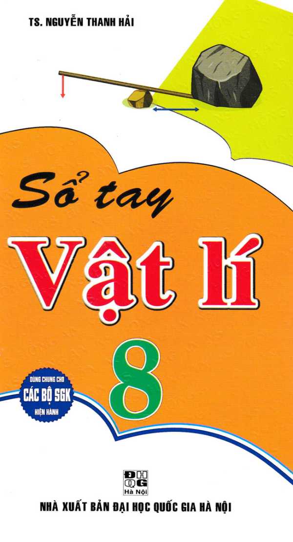 Sổ Tay Vật Lí 8 (Dùng Chung Các Bộ SGK Hiện Hành)