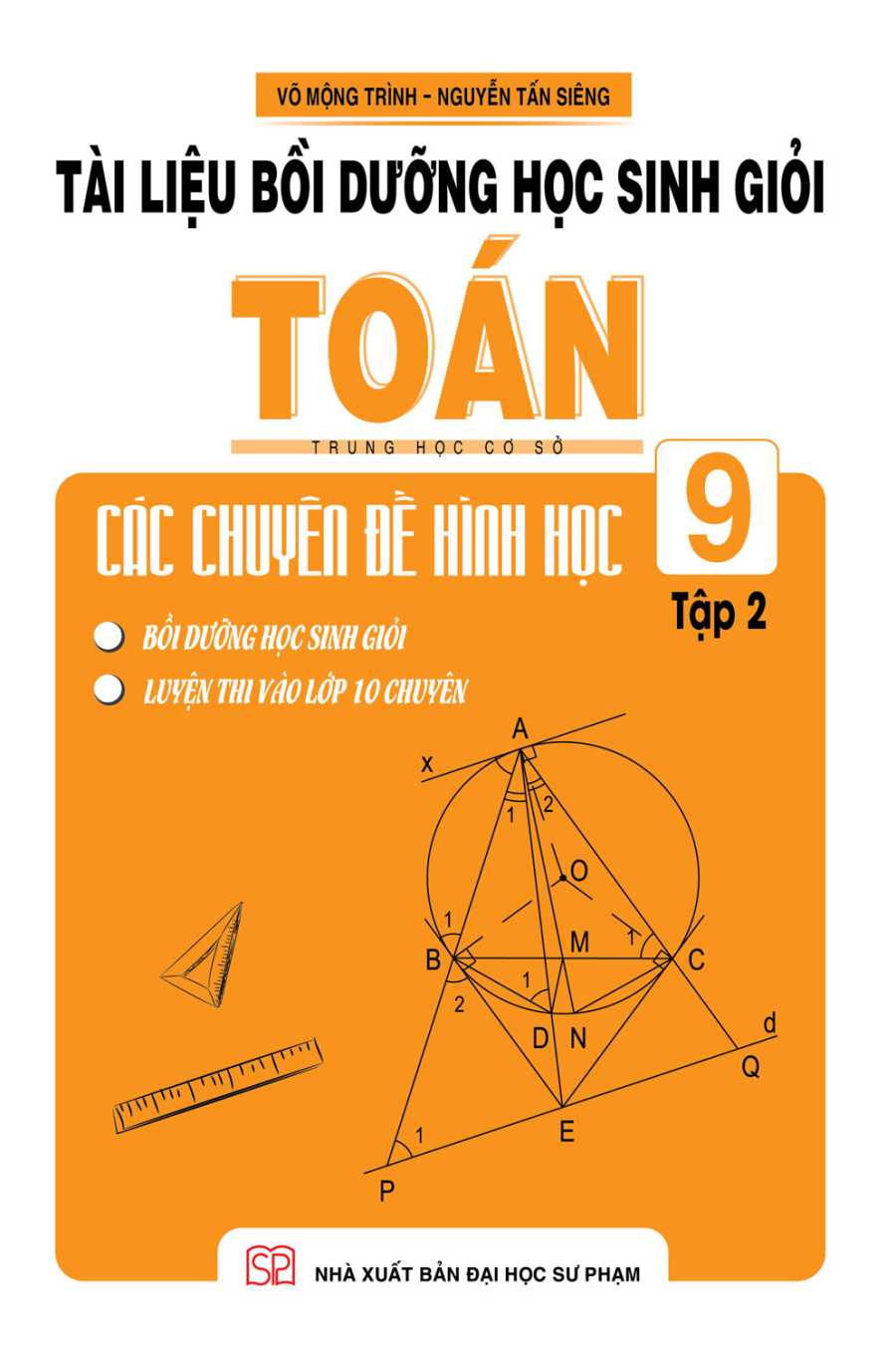 Tài Liệu Bồi Dưỡng Học Sinh Giỏi Toán THCS Các Chuyên Đề Hình Học 9 Tập 2