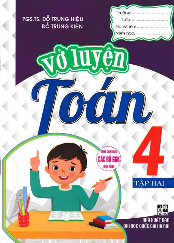 Vở Luyện Toán 4 Tập 2 (Dùng Chung Cho Các Bộ SGK Hiện Hành)