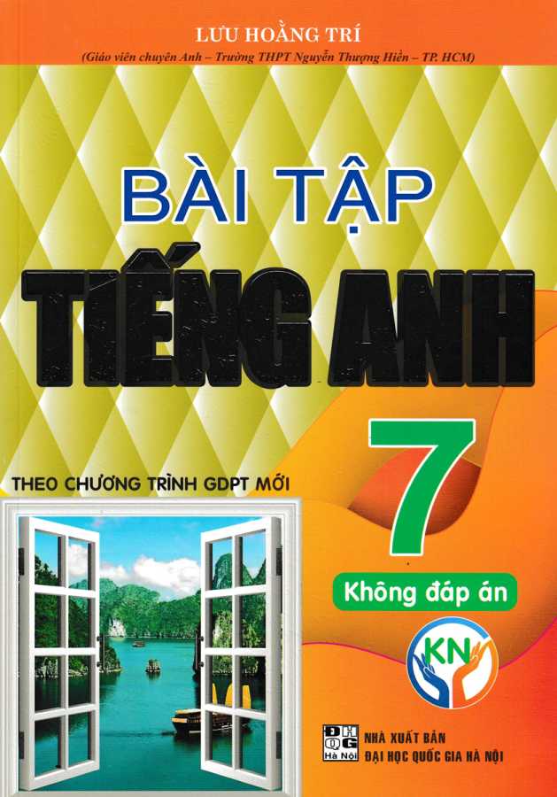 Bài Tập Tiếng Anh 7 - Không Đáp Án (Bám Sát SGK Kết Nối)