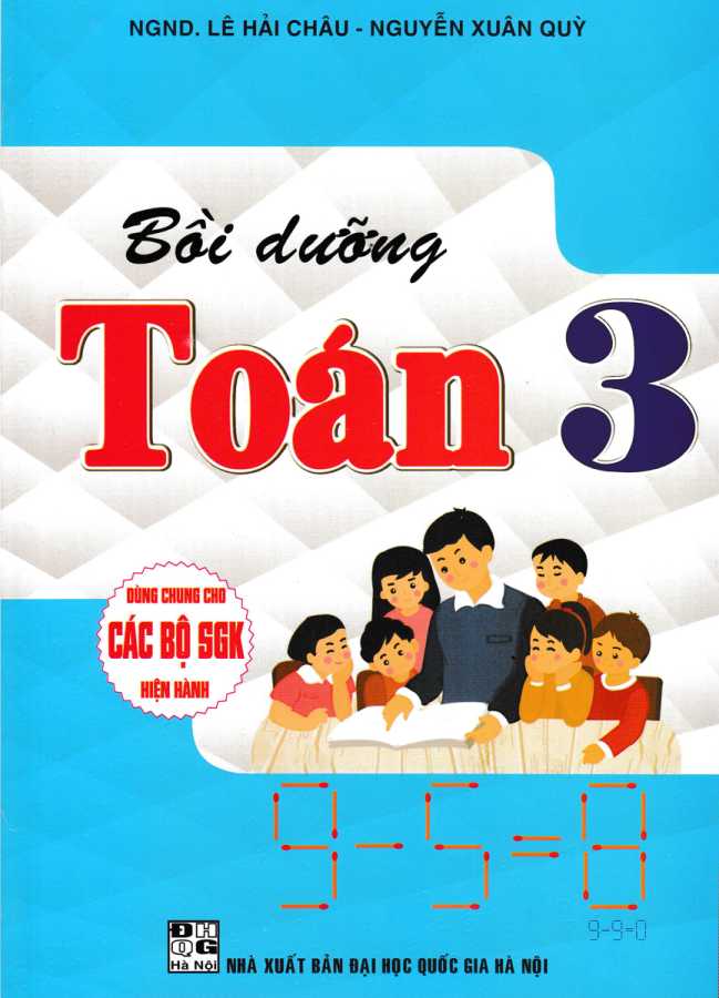 Bồi Dưỡng Toán Lớp 3 (Dùng Chung Cho Các Bộ SGK Hiện Hành)