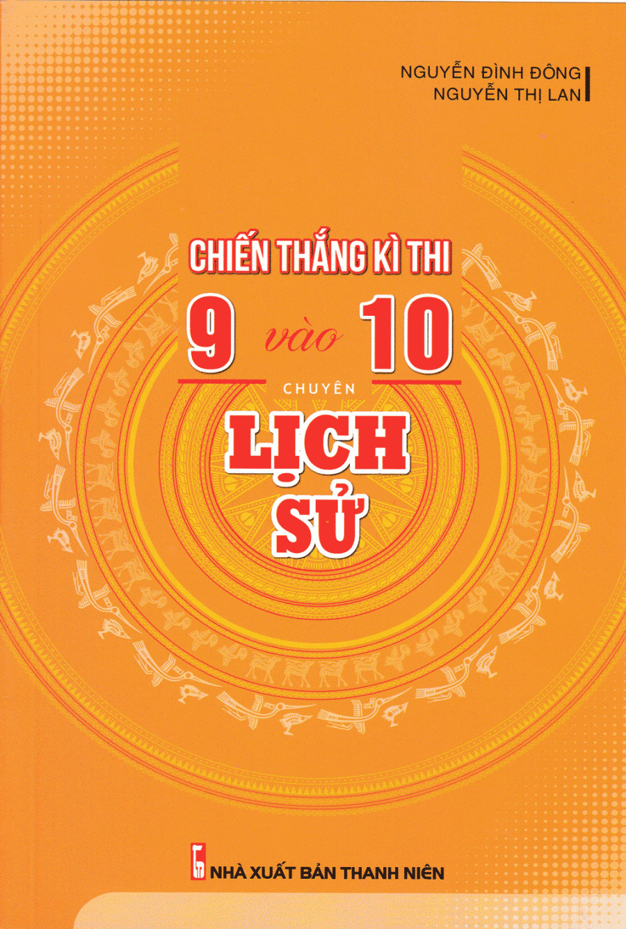 Chiến Thắng Kì Thi 9 Vào 10 Chuyên Lịch Sử