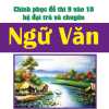 Chinh Phục Đề Thi 9 Vào 10 Hệ Đại Trà Và Chuyên Ngữ Văn