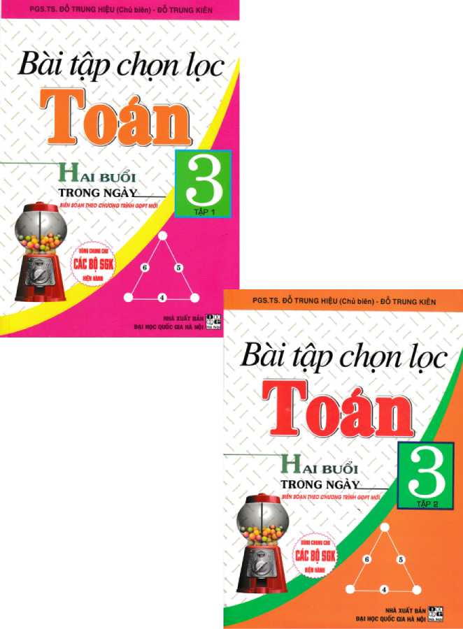 Combo Bài Tập Chọn Lọc Toán Hai Buổi Trong Ngày Lớp 3 (Biên Soạn Theo Chương Trình GDPT Mới)​ (Bộ 2 Cuốn)