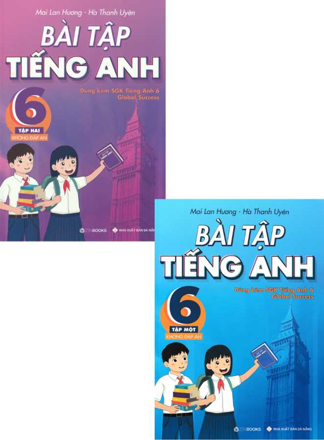 Combo Bài Tập Tiếng Anh Lớp 6 - Không Đáp Án (Dùng Kèm SGK Tiếng Anh 6 Global Success) (Bộ 2 Cuốn)