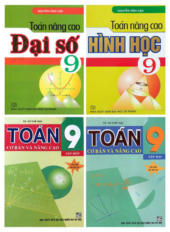 Combo Toán Cơ Bản Và Nâng Cao 9 + Toán Nâng Cao Đại Số + Hình Học 9 (Bộ 4 Cuốn)