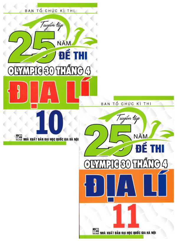 Combo Tuyển Tập 25 Năm Đề Thi Olympic 30 Tháng 4 Địa Lí 10+11 (Bộ 2 Cuốn)