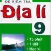 Đề Kiểm Tra Địa Lí 9 - 15 Phút - 1 Tiết - Học Kì