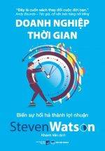 Doanh Nghiệp Thời Gian - Biến Sự Hối Hả Thành Lợi Nhuận