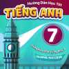 Hướng Dẫn Học Tốt Tiếng Anh Lớp 7 - Theo Chương Trình Mới Của Bộ Giáo Dục Và Đào Tạo