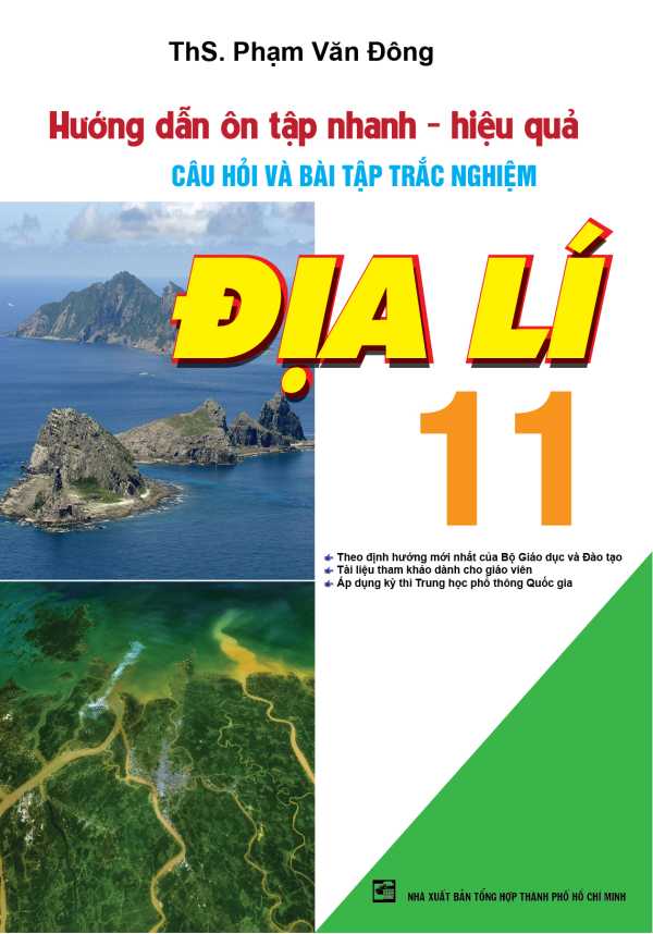 Hướng Dẫn Ôn Tập Nhanh - Hiệu Quả Câu Hỏi Và Bài Tập Trắc Nghiệm Địa Lí 11 Sách Bồi Dưỡng Học Sinh Giỏi