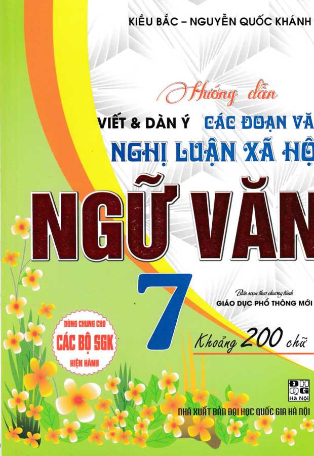 Hướng Dẫn Viết Dàn Ý Các Đoạn Văn Nghị Luận Xã Hội Ngữ Văn Lớp 7 Dùng Chung Cho Các Bộ SGK Hiện Hành)