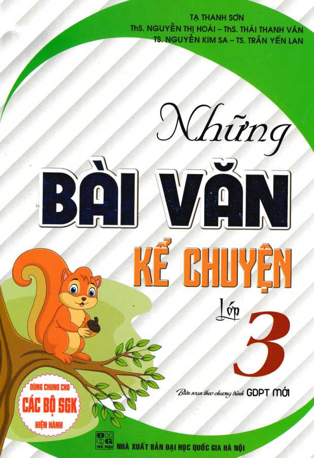 Những Bài Văn Kể Chuyện Lớp 3 (Dùng Chung Cho Các Bộ SGK Hiện Hành)