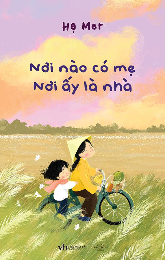 Nơi Nào Có Mẹ - Nơi Ấy Là Nhà