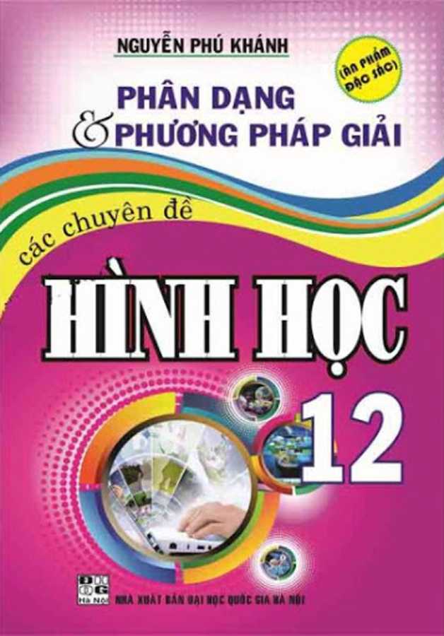 Phân Dạng Và Phương Pháp Giải Các Chuyên Đề Hình Học 12